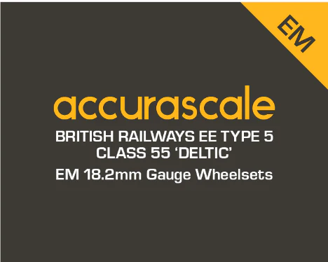 Class 55 - EM / 18.2mm Gauge Drop-In Wheel Sets - Image 3